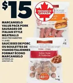 Loblaws Marcangelo value pack pork sausages or italian style meatballs offer