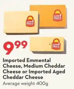 Longo's Imported Emmental Cheese, Medium Cheddar Cheese or Imported Aged Cheddar Cheese offer