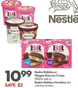 Longo's Baskin-Robbins or Häagen-Dazs Ice Cream or Baskin-Robbins Novelties offer
