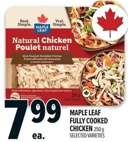 Metro Maple leaf fully cooked chicken offer