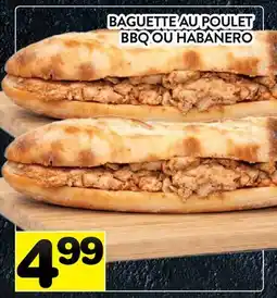 Supermarché PA BAGUETTE AU POULET BBQ OU HABANERO offer