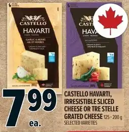 Metro Castello havarti, irresistible sliced cheese or tre stelle grated cheese offer
