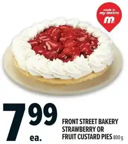 Metro Front street bakery strawberry or fruit custard pies offer