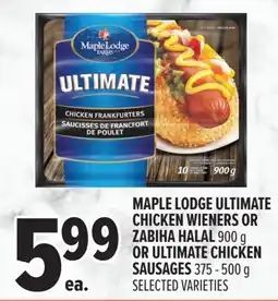 Metro Maple lodge ultimate chicken wieners or zabiha halal or ultimate chicken sausages offer