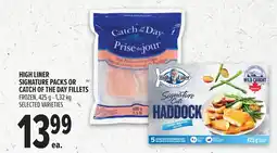 Metro High liner signature packs or catch of the day fillets offer