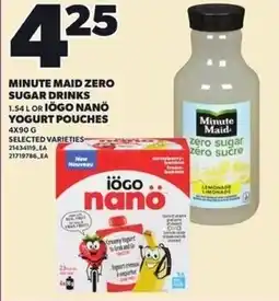 Independent Grocer Minute maid zero sugar drinks or iögo nano yogurt pouches offer