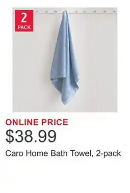 Costco Caro Home Bath Towel, 2-pack offer