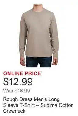 Costco Rough Dress Men's Long Sleeve T-Shirt – Supima Cotton Crewneck offer