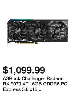 Newegg ASRock Challenger Radeon RX 9070 XT 16GB GDDR6 PCI Express 5.0 x16 Graphics Card RX9070XT CL offer