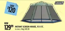 Canadian Tire COLEMAN INSTANT SCREEN HOUSE, 15 X 13' offer