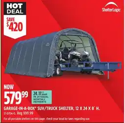 Canadian Tire SHELTERLOGIC GARAGE-IN-A-BOX SUV/TRUCK SHELTER offer