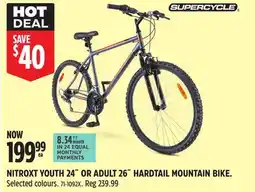 Canadian Tire NITROX YOUTH 24˝ OR ADULT 26˝ HARDTAIL MOUNTAIN BIKE offer