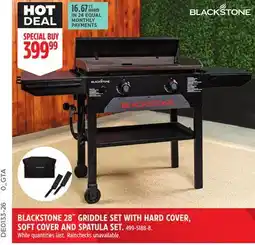 Canadian Tire BLACKSTONE 28 GRIDDLE SET WITH HARD COVER, SOFT COVER AND SPATULA SET offer