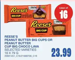 Wholesale Club PEANUT BUTTER BIG CUPS OR PEANUT BUTTER CUP BIG CHOCO LAVA offer
