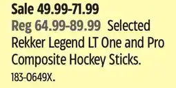 Canadian Tire Selected Rekker Legend LT One and Pro Composite Hockey Sticks offer