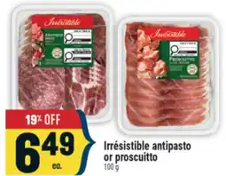 Marché Adonis Irrésistible antipasto or proscuitto offer
