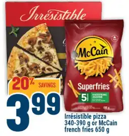 Marché Adonis Irrésistible pizza 340-390 g ou McCain french fries 650 g offer