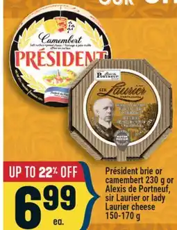 Marché Adonis Président brie or camembert 230 g or Alexis de Portneuf, sir Laurier or lady Laurier cheese offer