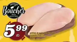Marché Richelieu POITRINES DE POULET FRAIS DÉSOSSÉES | FRESH BONELESS SKINLESS CHICKEN BREASTS offer