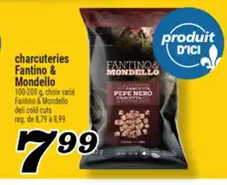 Marché Richelieu CHARCUTERIES FANTINO & MONDELLO | FANTINO & MONDELLO DELI COLD CUTS offer