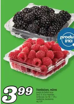 Marché Richelieu FRAMBOISES, MÛRES | RASPBERRIES, BLACKBERRIES offer