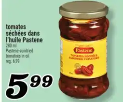 Marché Richelieu TOMATES SÉCHÉES DANS L'HUILE PASTENE | PASTENE SUNDRIED TOMATOES IN OIL offer