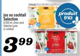 Marché Richelieu JUS OU COCKTAIL SELECTION | SELECTION JUICE OR COCKTAIL offer