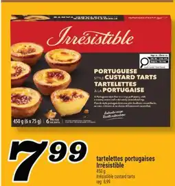 Marché Richelieu TARTELETTES PORTUGAISES IRRÉSISTIBLE | IRRÉSISTIBLE CUSTARD TARTS offer