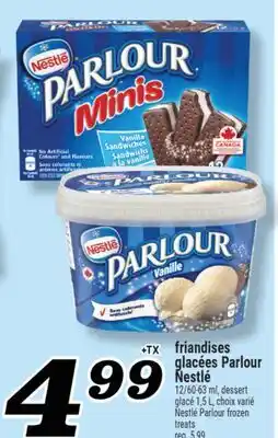 Marché Richelieu FRIANDISES GLACÉES PARLOUR NESTLÉ | NESTLÉ PARLOUR FROZEN TREATS offer
