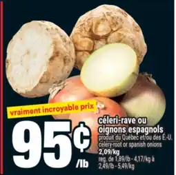 Super C céleri-rave ou oignons espagnols | celery-root or spanish onions offer