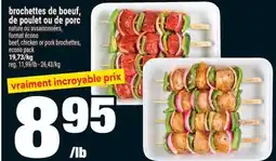 Super C brochettes de boeuf, de poulet ou de porc | beef, chicken or pork brochettes offer