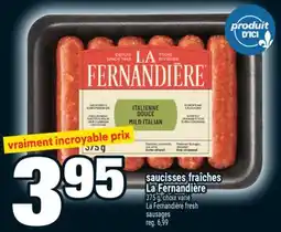 Super C saucisses fraîches LaFernandière | LaFernandière fresh sausages offer