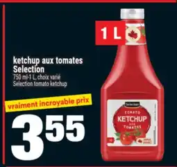 Super C ketchup aux tomates Selection | Selection tomato ketchup offer