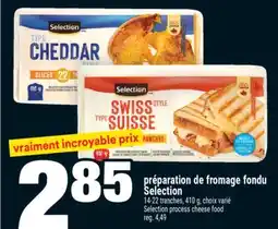 Super C préparation de fromage fondu Selection | Selection process cheese food offer