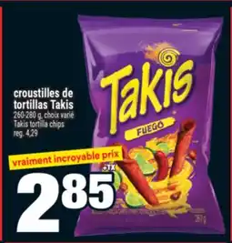 Super C croustilles de tortillas Takis | Takis tortilla chips offer