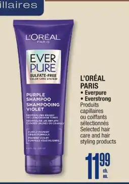 Jean Coutu L'ORÉAL PARIS Everpure, Everstrong Selected hair care and hair styling products offer