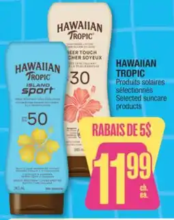 Jean Coutu HAWAIIAN TROPIC Selected suncare products offer