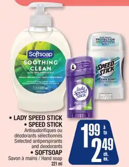 Jean Coutu LADY SPEED STICK, SPEED STICK OR SOFTSOAP offer