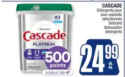 Jean Coutu CASCADE Selected dishwasher detergents offer