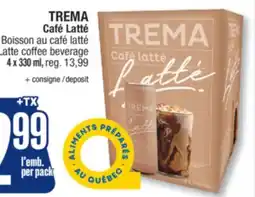 Jean Coutu TREMA Latte coffee beverage offer