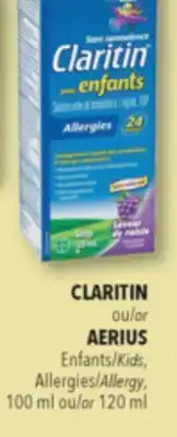 Familiprix CLARITIN or AERIUS Kids, Allergy, 100 ml or 120 ml offer