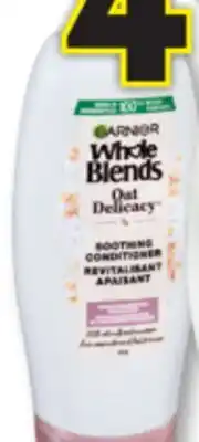 Familiprix Garnier Whole Blends soothing conditioner with oat milk & rice cream offer