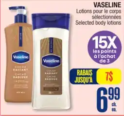 Jean Coutu VASELINE Lotions Selected body lotions offer