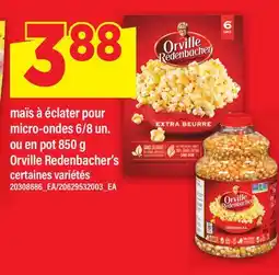 Maxi MAÏS À ÉCLATER POUR MICRO-ONDES, 6/8 UN. OU EN POT, 850 G ORVILLE REDENBACHER'S offer