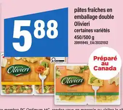 Maxi PÂTES FRAÎCHES EN EMBALLAGE DOUBLE OLIVIERI, 450/500 G offer
