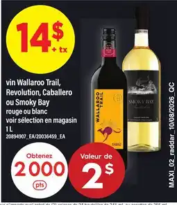 Maxi VIN WALLAROO TRAIL, REVOLUTION, CABALLERO OU SMOKY BAY ROUGE OU BLANC offer