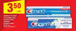 Maxi DENTIFRICE PRO-SANTÉ OU COMPLETE CREST | TOOTHPASTE offer