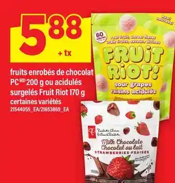 Maxi FRUITS ENROBÉS DE CHOCOLAT PC, 200 G OU ACIDULÉS SURGELÉS FRUIT RIOT, 170 G offer