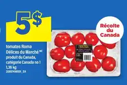Maxi TOMATES ROMA DÉLICES DU MARCHÉ offer