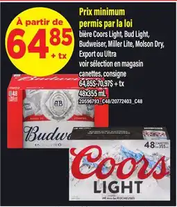Maxi BIÈRE COORS LIGHT, BUD LIGHT, BUDWEISER, MILLER LITE, MOLSON DRY, EXPORT OU ULTRA offer